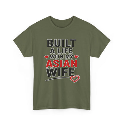 Built A Life With My Asian Wife Heavy Cotton Tee