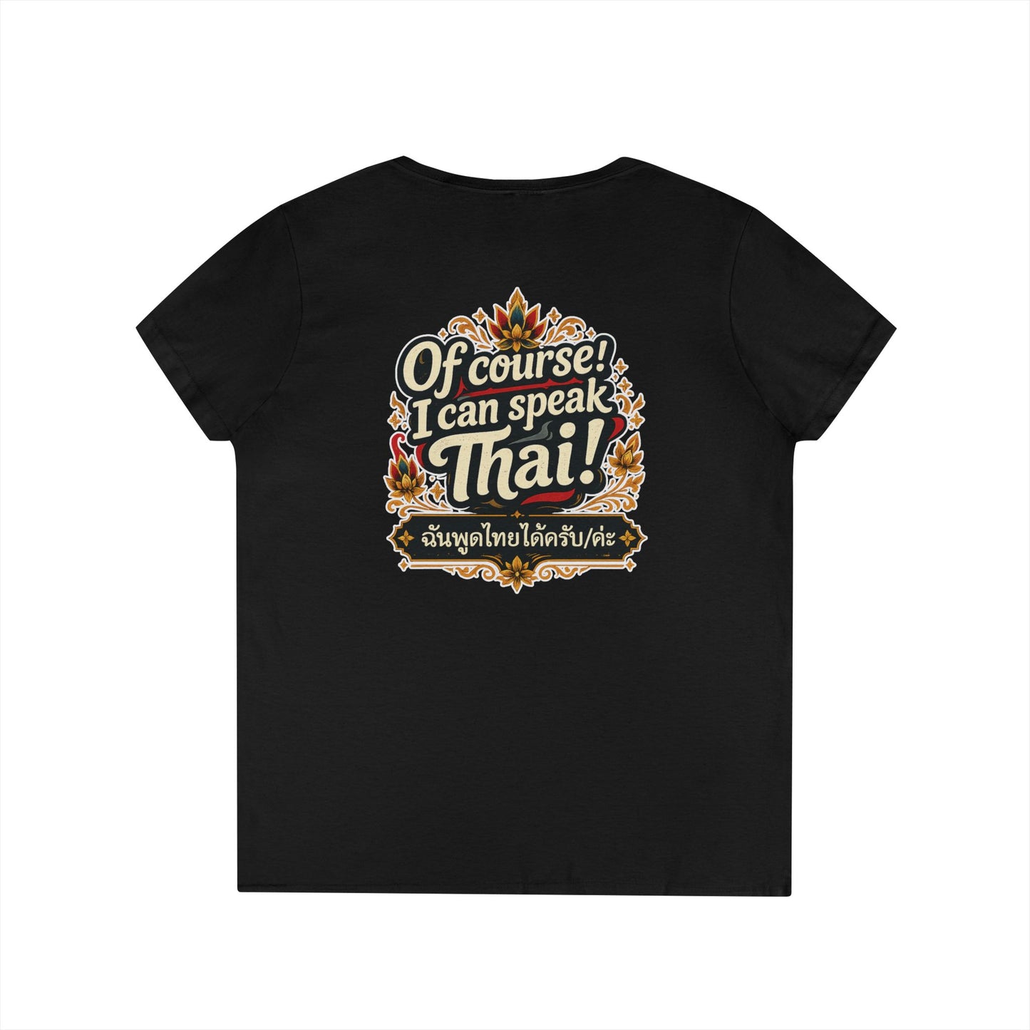 I'm Thailish Of Course I Can Speak Thai Ladies' V-Neck T-Shirt