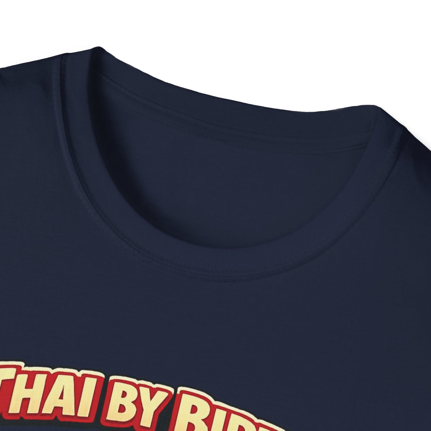 Thai by birth, American by BBQ Unisex Softstyle Tee