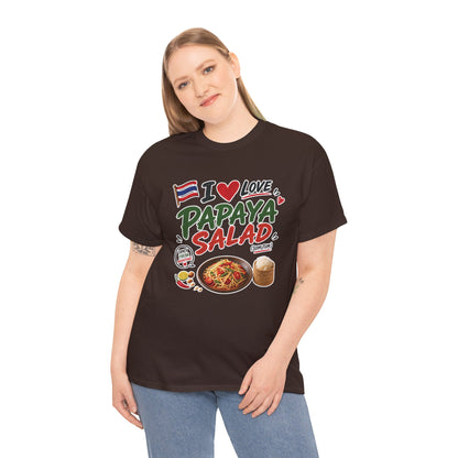 I Love Papaya Salad Unisex Tee