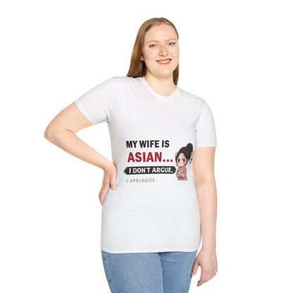 My Wife Is Asian. I Don't Argue. I Apologize Softstyle T-Shirt