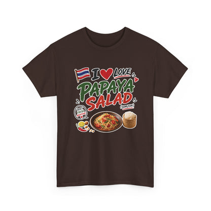 I Love Papaya Salad Unisex Tee
