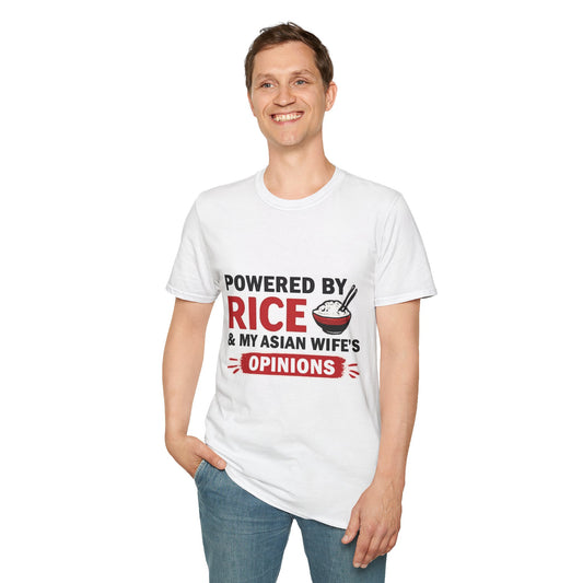 Powered By Rice & My Asian Wife's Opinions Softstyle T-Shirt