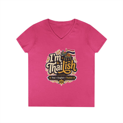 I'm Thailish Of Course I Can Speak Thai Ladies' V-Neck T-Shirt