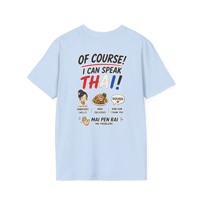 I'm Thailish Of Course I Can Speak Thai Tee