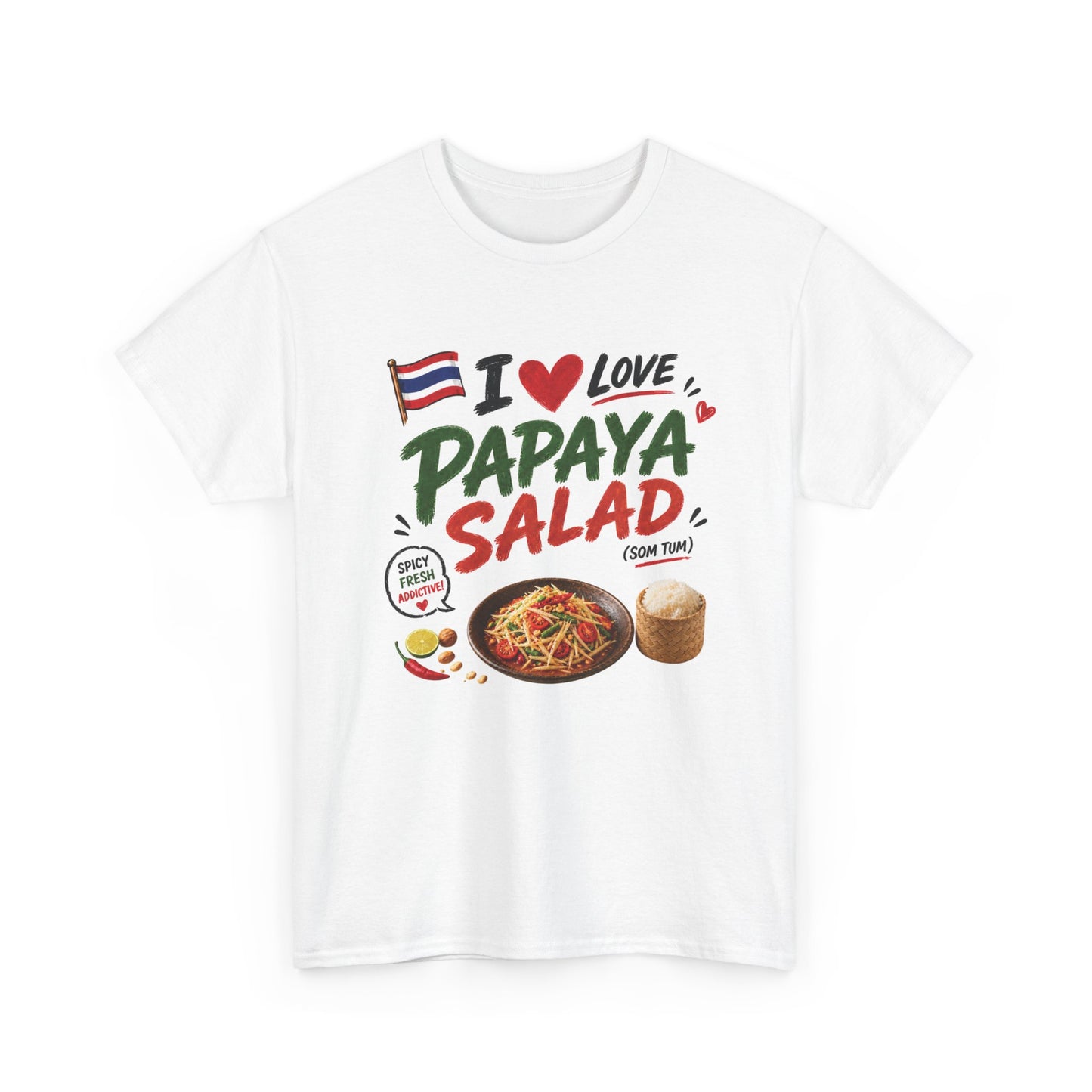 I Love Papaya Salad Unisex Tee