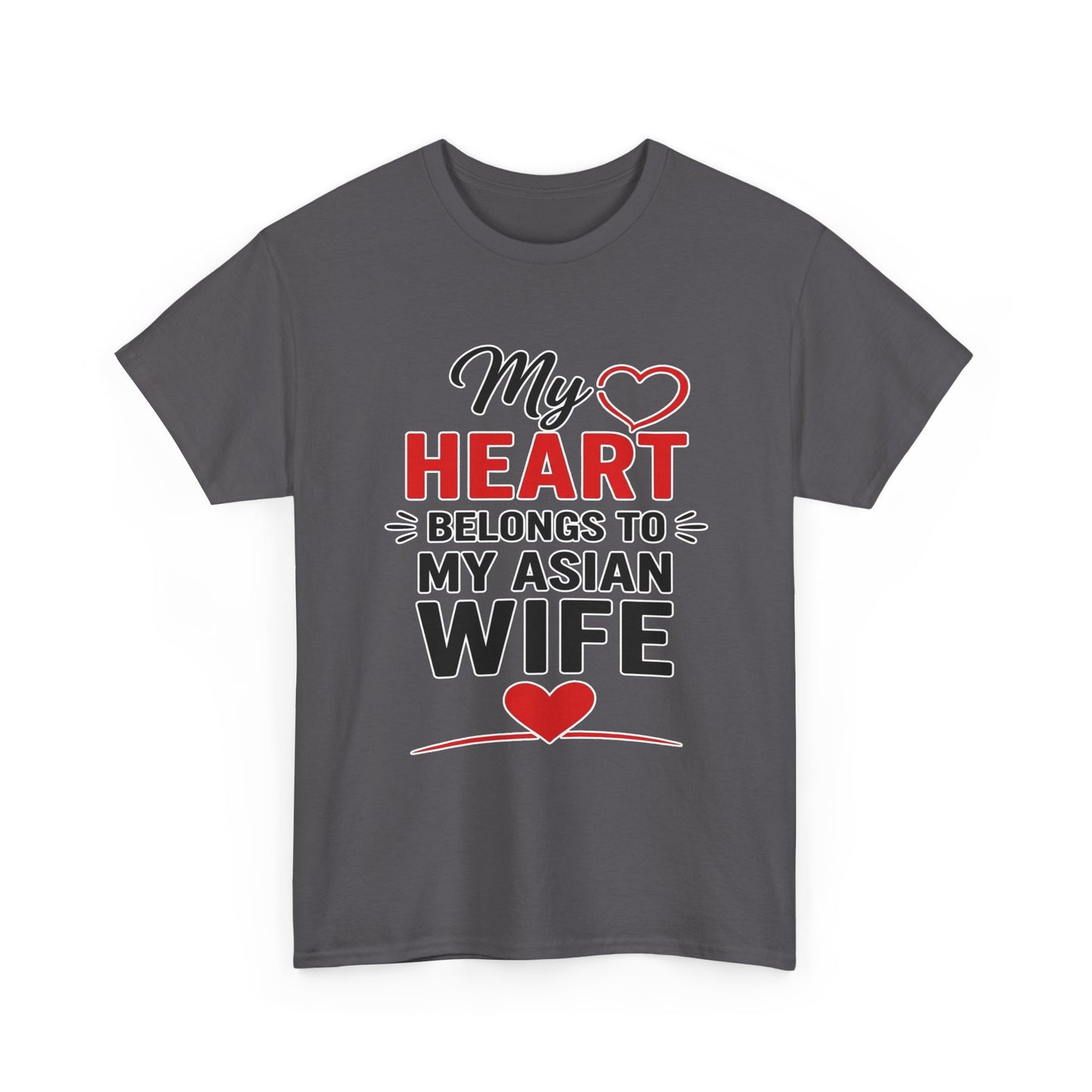 My Heart Belongs To My Asian Wife Heavy Cotton Tee