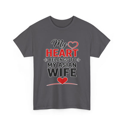My Heart Belongs To My Asian Wife Heavy Cotton Tee